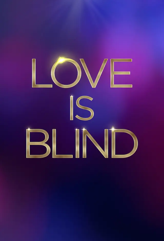 Love Is Blind - Netflix
